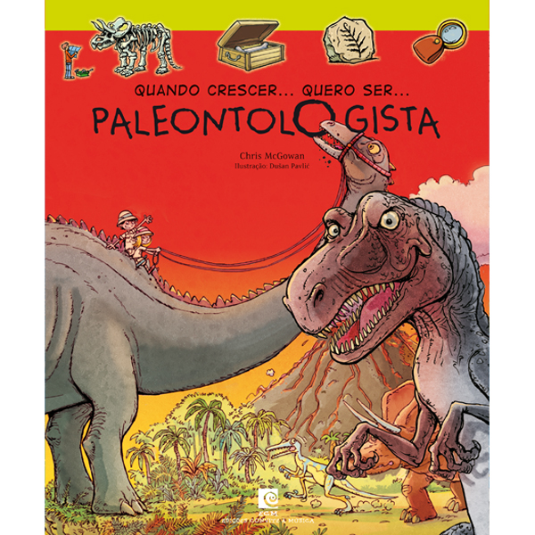 Quando Crescer… Quero ser… Paleontologista